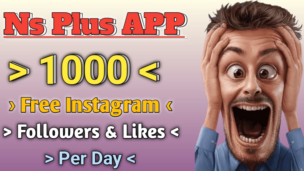 Ns Plus App – How To Get More Instagram Followers ( 2022 )