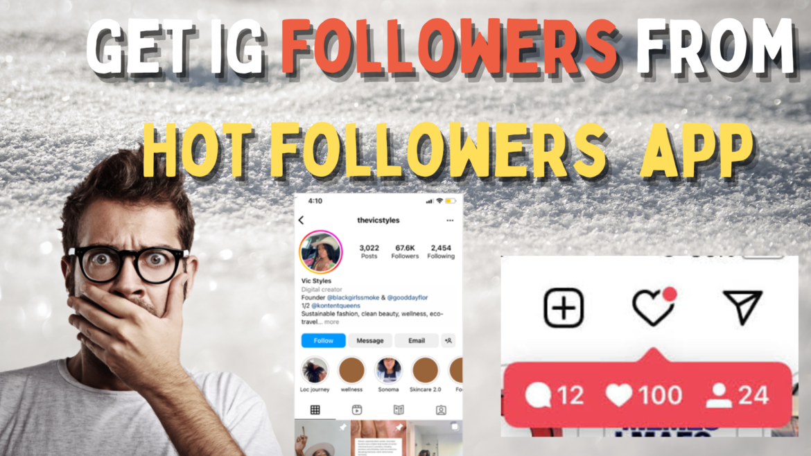 Hot Follower App – How To Gain Followers On Ig