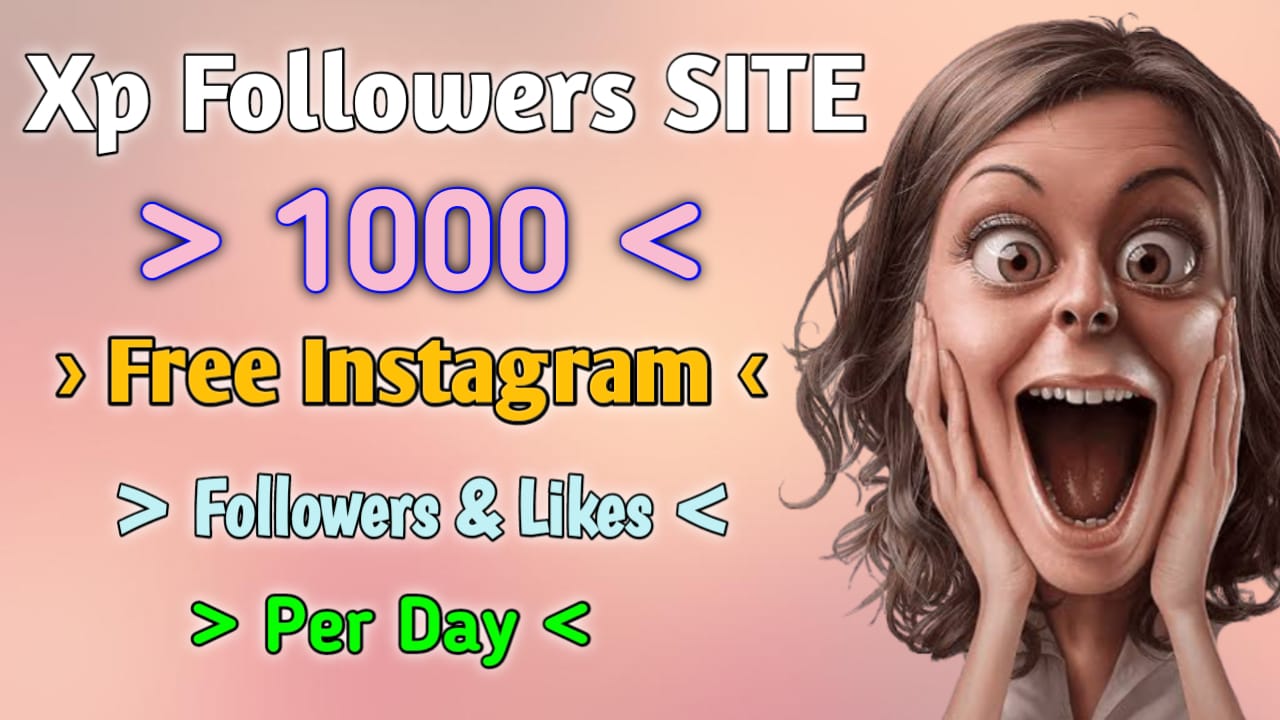 Xp Followers Site – How To Gain Instagram Followers