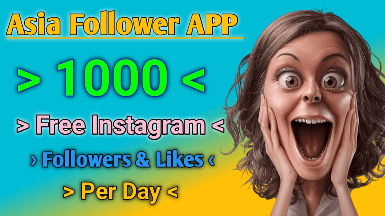Asia Follower App – Instagram followers Gainer