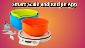 Smart Scale and Recipe