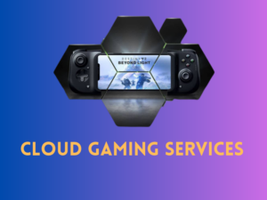 Cloud Gaming Services