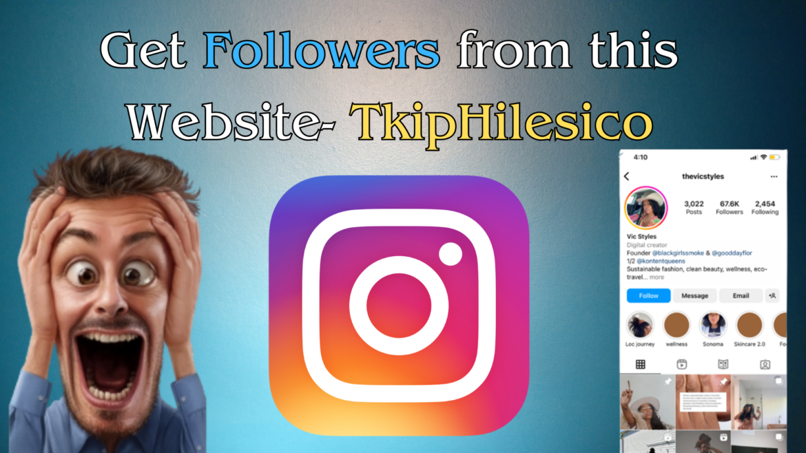 Get Followers from this Website- TkipHilesico