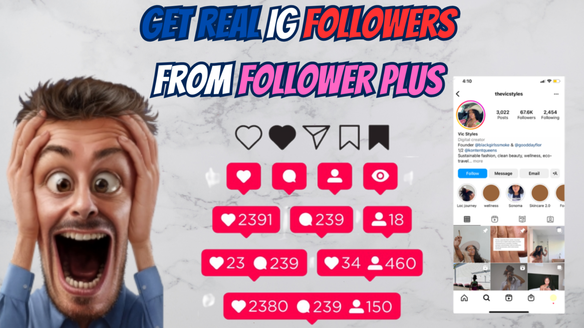 Get Real IG Followers from Follower Plus