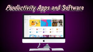 Productivity Apps and Software
